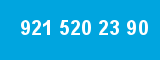 921 520 23 90